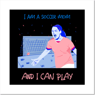 Soccer mom can play Posters and Art